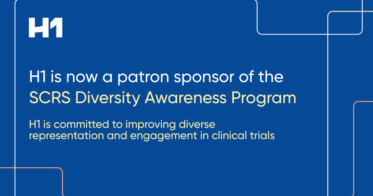 H1 Expands Commitment to Enable More Diverse and Equitable Clinical Trials as Patron Sponsor of the SCRS with Diversity Awareness Program