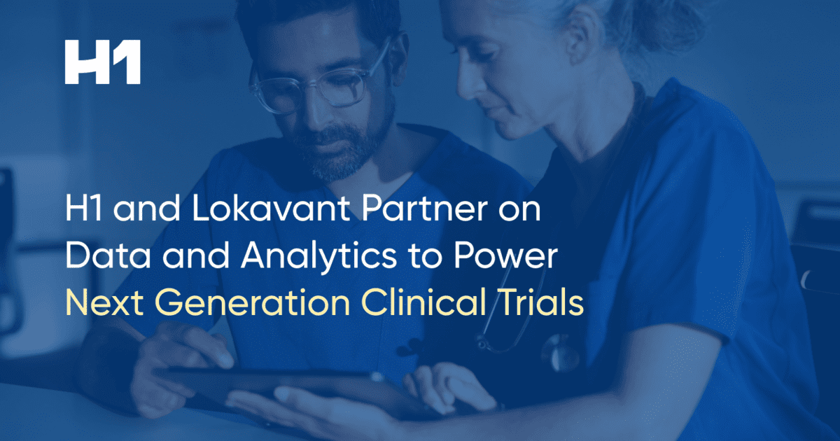 H1 and Lokavant Partner on Data and Analytics to Power Next Generation Clinical Trials