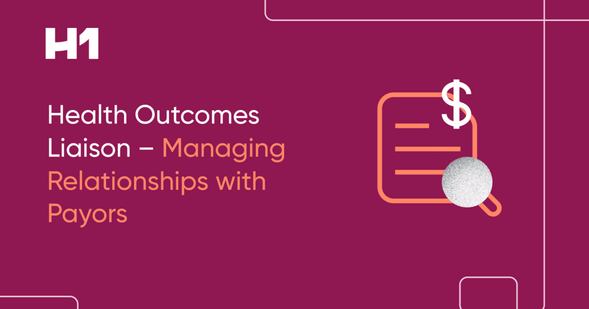 Health Outcomes Liaison – Managing Relationships with Payors