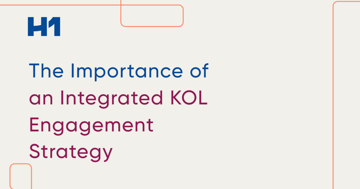The Importance of an Integrated KOL Engagement Strategy