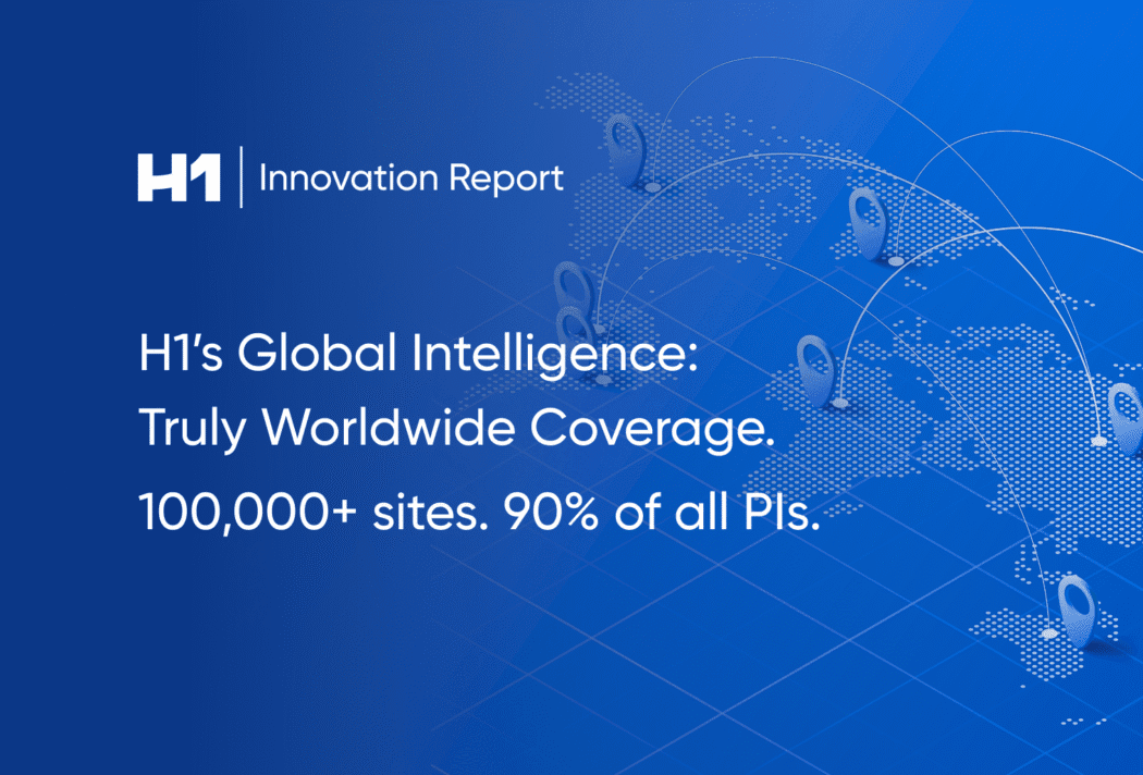 H1's Global Intelligence: Truly Worldwide Coverage. 100,000+ sites. 90% of all PIs.