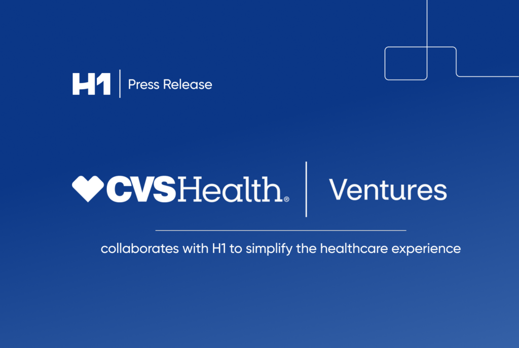 Simple graphic featuring the H1 and CVSHealth logos. It reads "H1 Press Release: CVSHealth Ventures collaborates with H1 to simplify the healthcare experience"